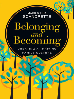 cover image of Belonging and Becoming: Creating a Thriving Family Culture